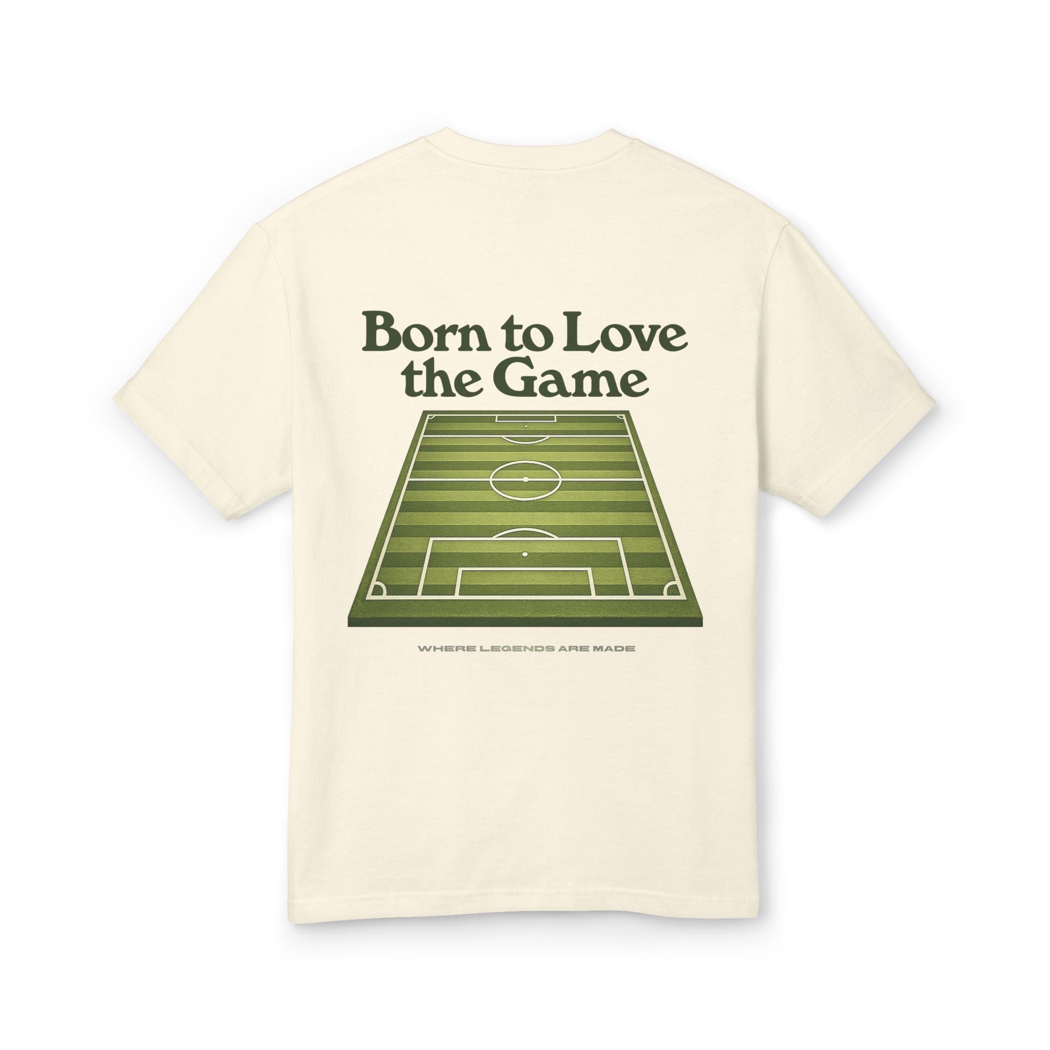 Unisex Born to Love the Game — Football Soccer Tee |  Football Pitch Graphic Shirt (Premium quality)